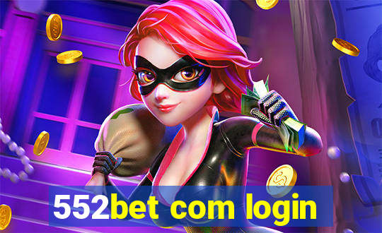 552bet com login